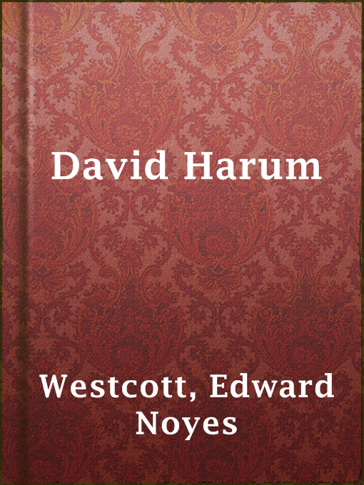 Title details for David Harum by Edward Noyes Westcott - Available